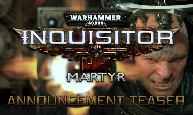 Warhammer 40,000: Inquisitor – Martyr Announced