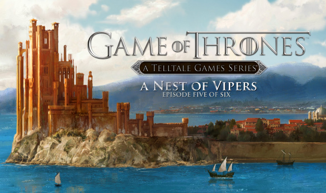 Game of Thrones: A Telltale Games Series Episode 5 – A Nest of Vipers Now Out