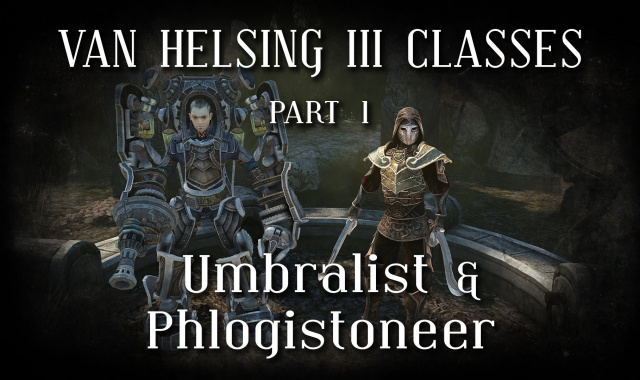 ​The Incredible Adventures of Van Helsing III Stakes a Claim This May