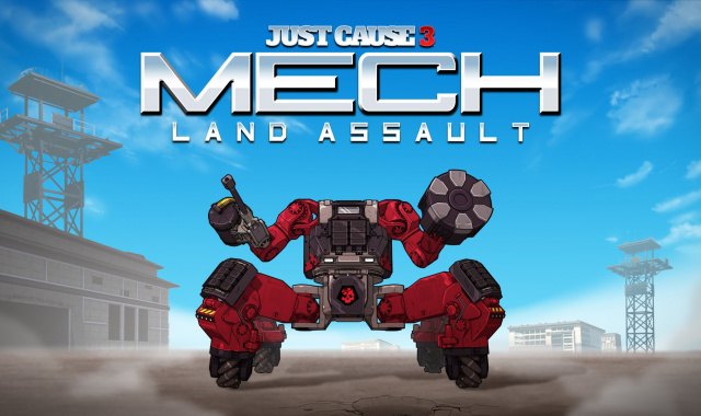 Just Cause 3: Mech Land Assault Trailer Now Live