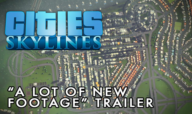Cities: Skylines - A Lot of New Footage Trailer