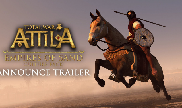 Total War: ATTILA Empires of Sand Culture Pack Now Out