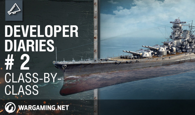  World of Warships Developer Diaries # 2. Class-by-Class