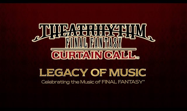 Theatrhythm Final Fantasy Curtain CallS Legacy Of Music Campaign Lets Fans Journey Through The History Of Final Fantasy Music